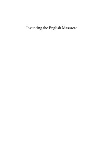 Inventing the English Massacre