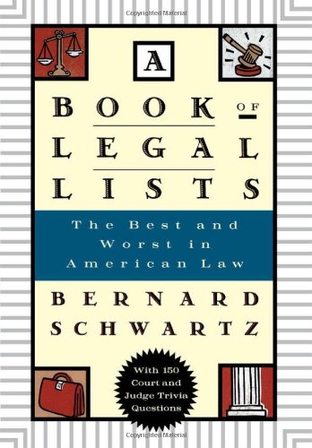 A book of legal lists : the best and worst in American law, with 100 court and judge trivia questions