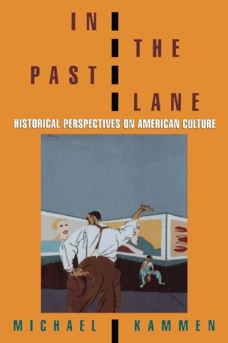 In the past lane : historical perspectives on American culture