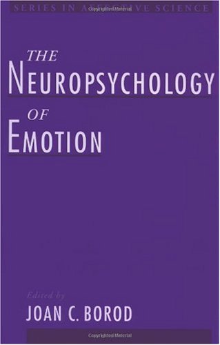 The Neuropsychology of Emotion