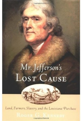 Mr. Jefferson's Lost Cause