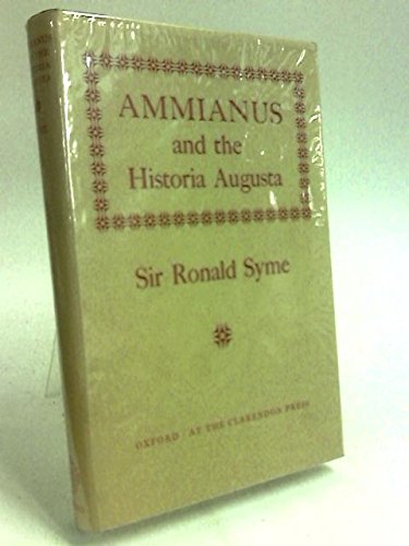 Ammianus &amp; the Historia Augusta