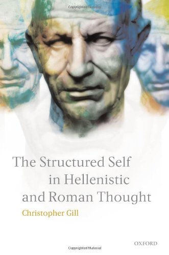 The Structured Self in Hellenistic and Roman Thought