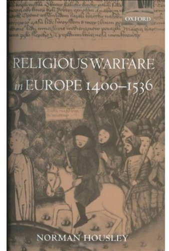 Religious Warfare in Europe 1400-1536