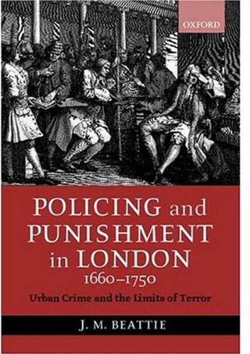 Policing And Punishment In London 1660 1750