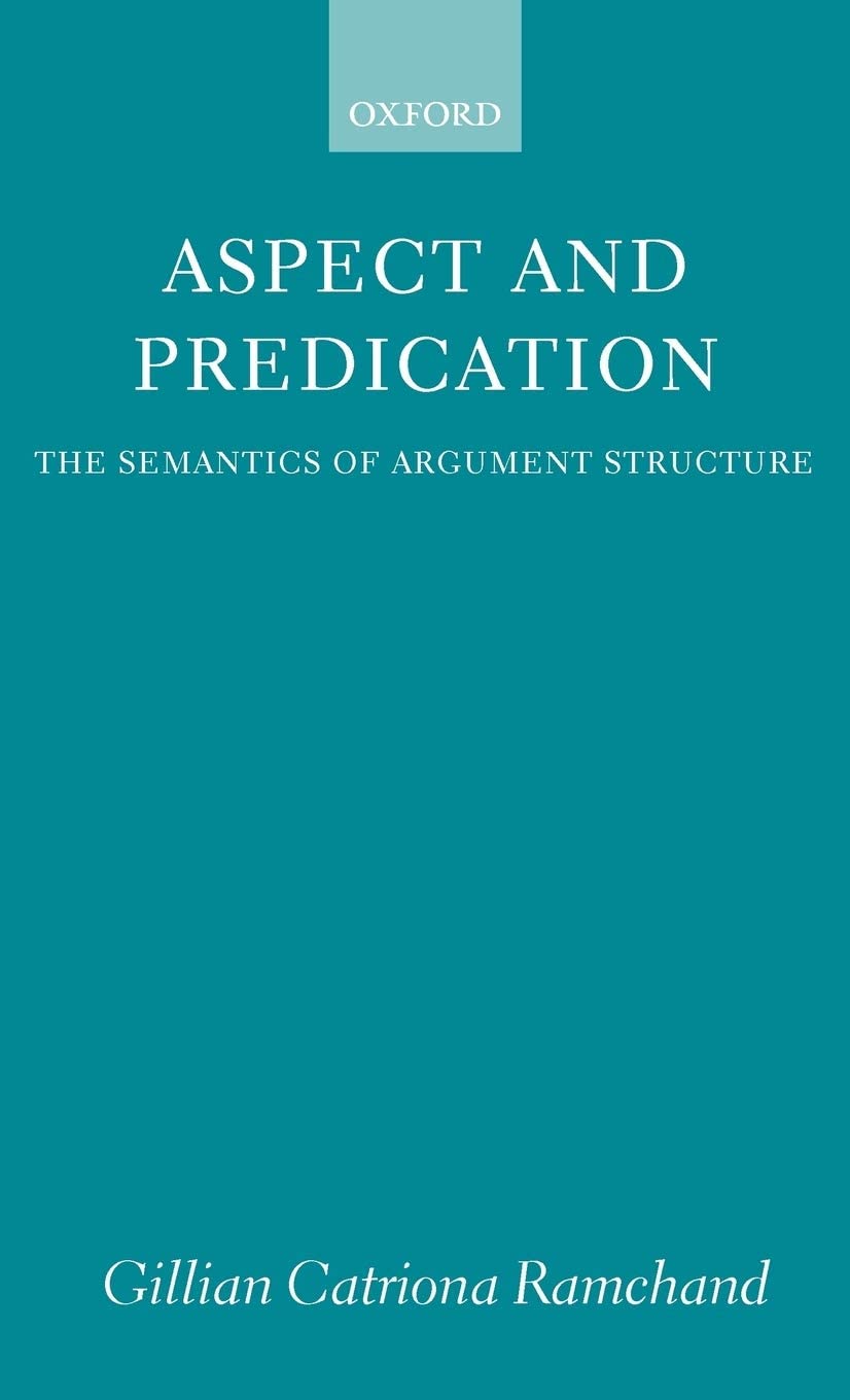 Aspect and Predication: The Semantics of Argument Structure