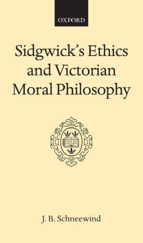 Sidgwick's Ethics and Victorian Moral Philosophy