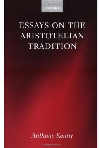 Essays on the Aristotelian Tradition