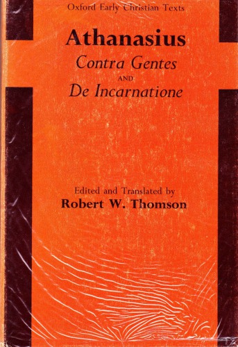 Contra Gentes; And, De Incarnatione