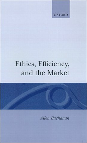 Ethics, Efficiency And The Market