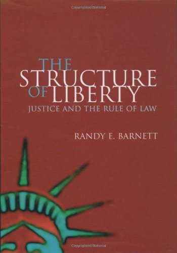 The Structure Of Liberty