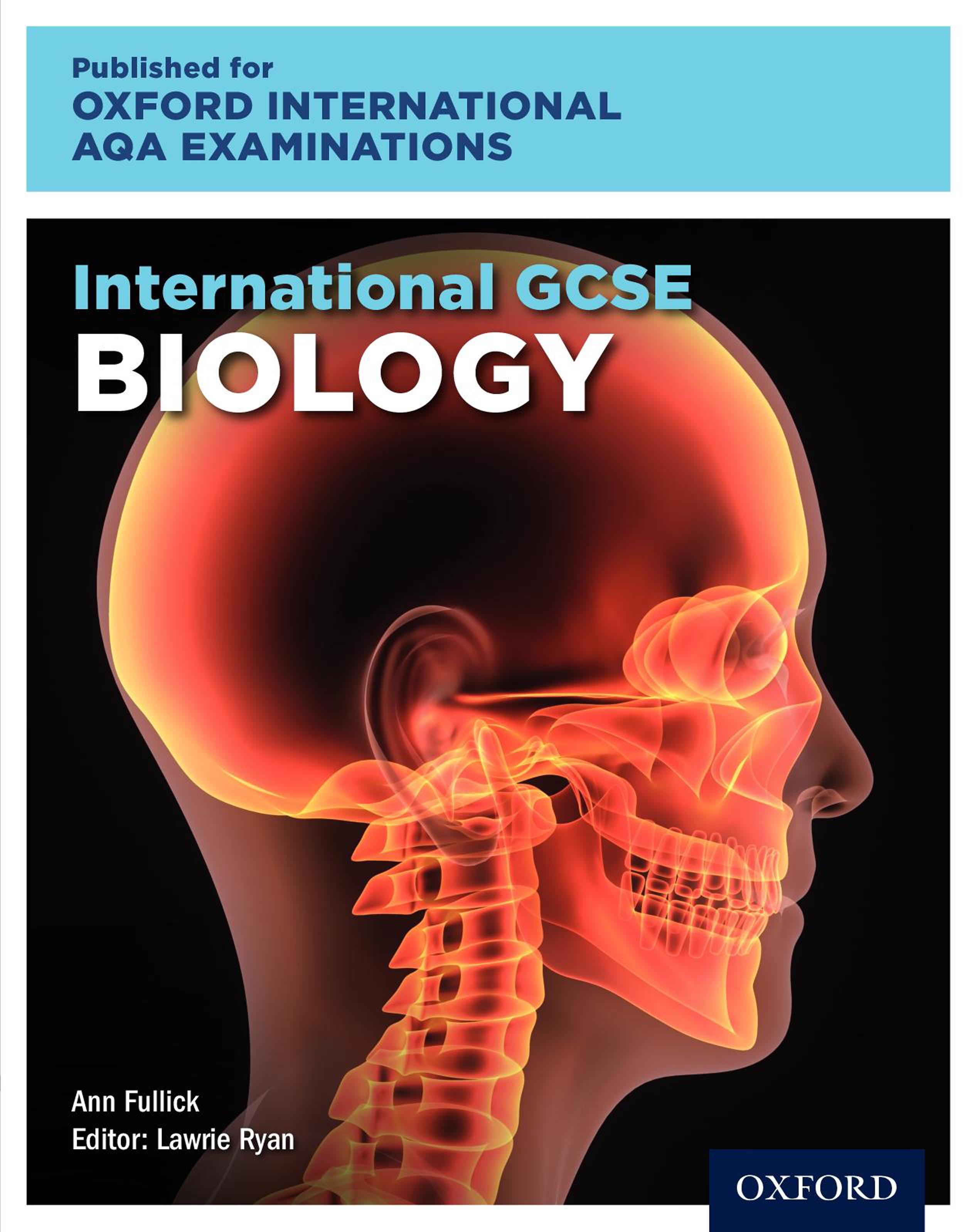 International GCSE Biology for Oxford International AQA Examinations