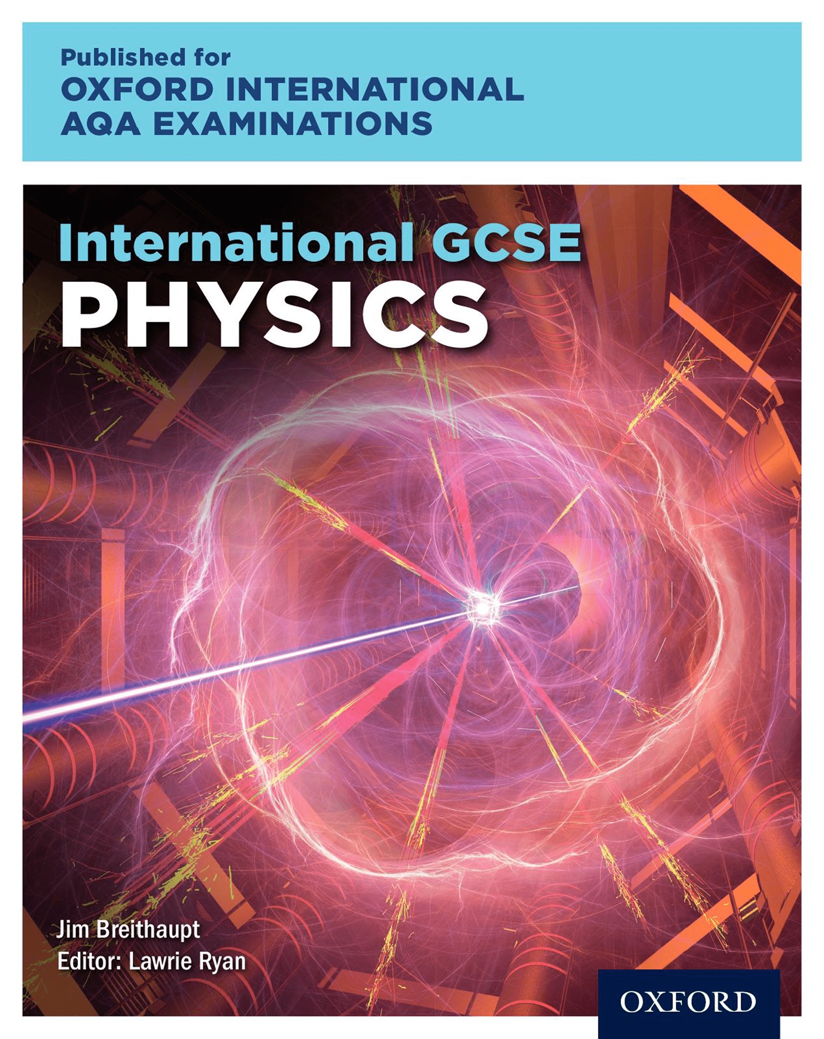 International GCSE Physics for Oxford International AQA Examinations