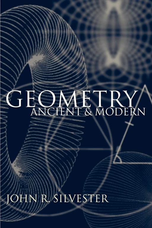 Geometry: Ancient and Modern