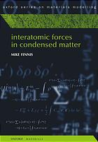 Interatomic Forces in Condensed Matter