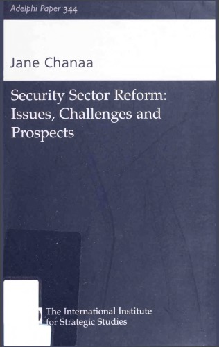 Security Sector Reform - Issues, Challenges and Prospects