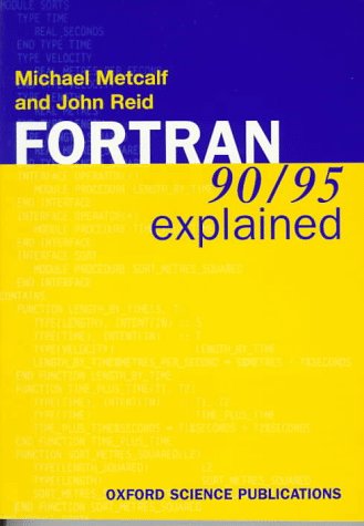 FORTRAN 90/95 Explained