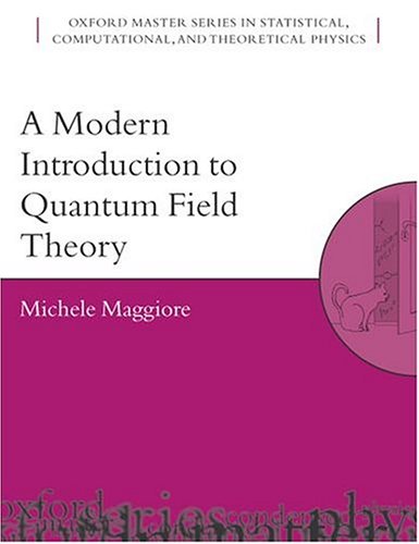 A Modern Introduction to Quantum Field Theory