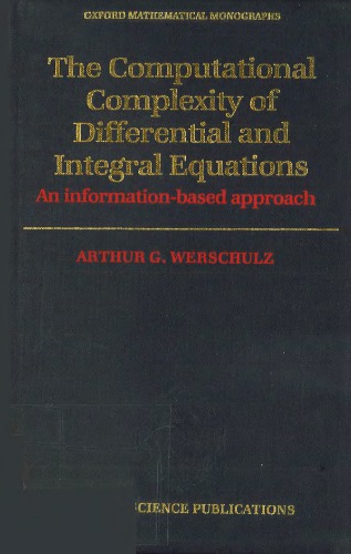 The Computational Complexity Of Differential And Integral Equations