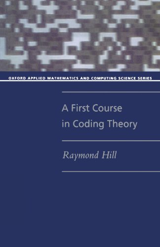 A First Course in Coding Theory