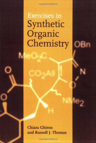 Exercises In Synthetic Organic Chemistry