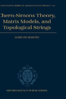 Chern-Simons Theory, Matrix Models, and Topological Strings