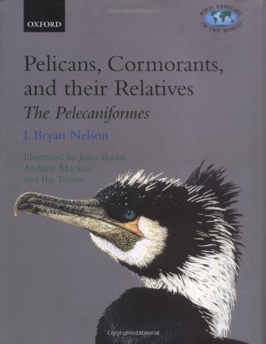 Pelicans, Cormorants and Their Relatives