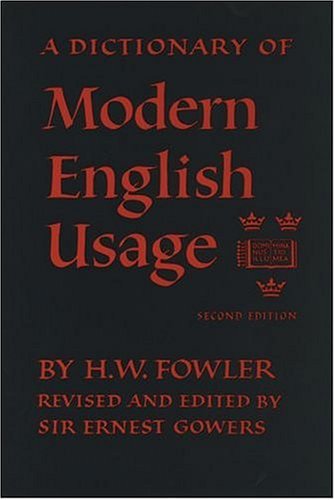 A Dictionary of Modern English Usage