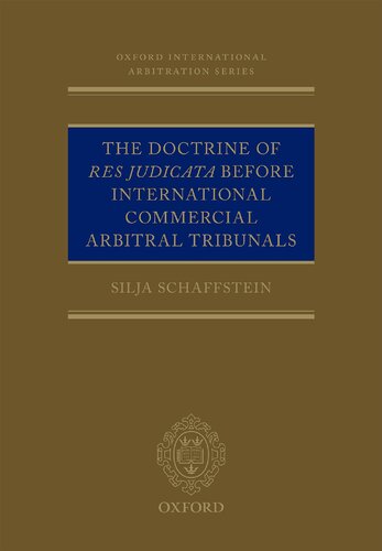 The Doctrine of Res Judicata Before International Commercial Arbitral Tribunals