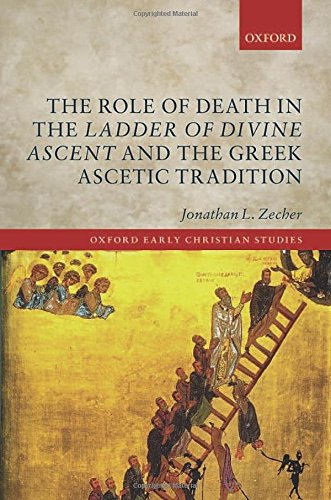 The Role of Death in the Ladder of Divine Ascent and the Greek Ascetic Tradition