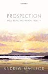 Prospection, Well-Being, and Mental Health