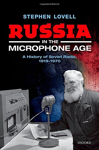 Russia in the Microphone Age