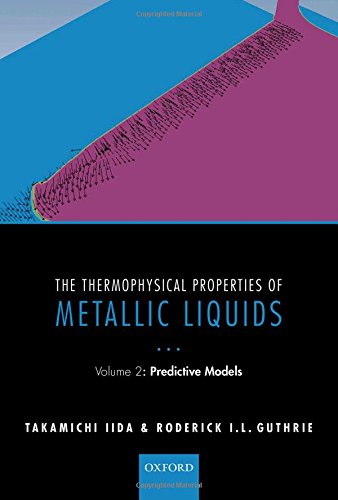 The Thermophysical Properties of Metallic Liquids