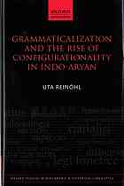 Grammaticalization and the Rise of Configurationality in Indo-Aryan