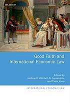 Good Faith and International Economic Law