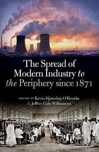 The Spread of Modern Industry to the Periphery Since 1871