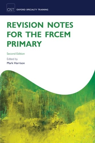 Revision Notes for the Frcem Primary