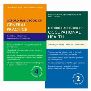 Oxford Handbook of General Practice 4e &amp; Oxford Handbook of Occupational Health 2e