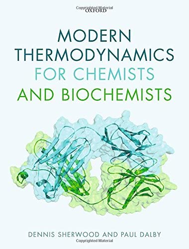 Modern Thermodynamics for Chemists and Biochemists