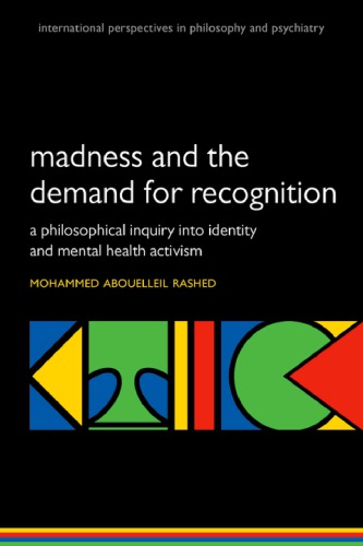 Madness and the Demand for Recognition