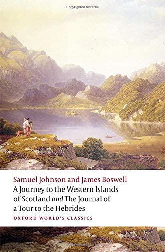 A Journey to the Western Islands of Scotland and the Journal of a Tour to the Hebrides (Oxford World's Classics)