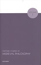 Oxford Studies in Medieval Philosophy Volume 5