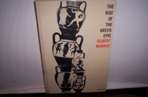 The Rise of the Greek Epic (Oxford Paperbacks)