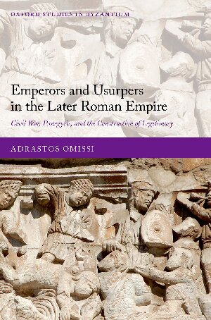 Emperors and Usurpers in the Later Roman Empire