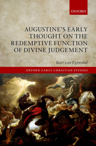 Augustine's Early Thought on the Redemptive Function of Divine Judgement