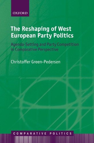 The Reshaping of West European Party Politics