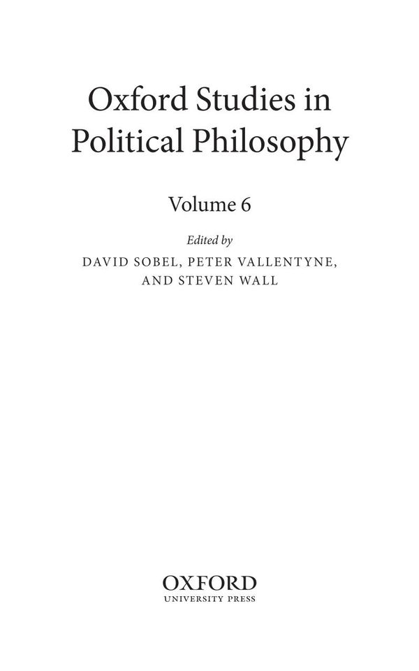 Oxford Studies in Political Philosophy Volume 6