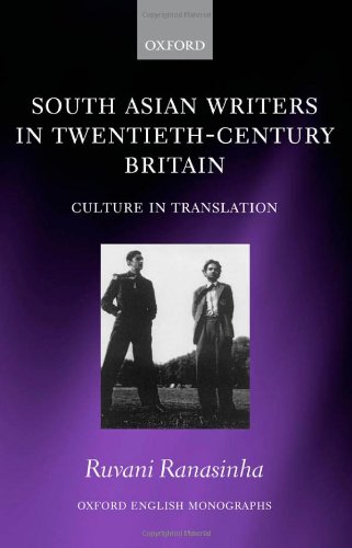 South Asian Writers in Twentieth-Century Britain