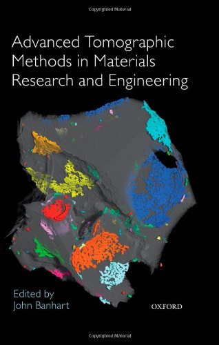 Advanced Tomographic Methods in Materials Research and Engineering [With CDROM]