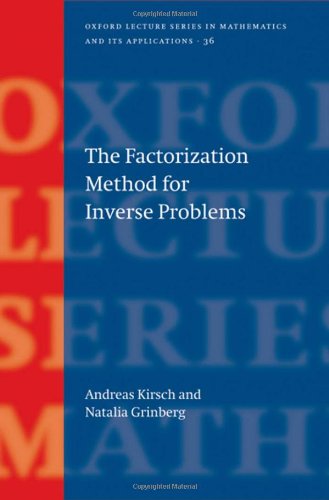 The Factorization Method for Inverse Problems